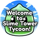 Welcome to Slime Tower Tycoon!