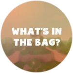 What's In The Bag?