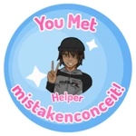 💖 You met Helper ‘mistakenconceit’!