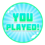 You Played!