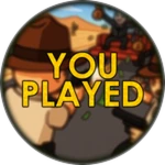 You Played!