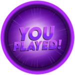 You Played!