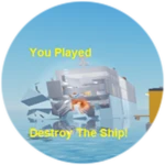 You Played Destroy The Ship!