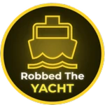 You Robbed The Yacht!