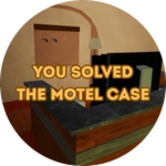 YOU SOLVED THE MOTEL CASE