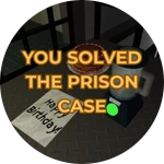 YOU SOLVED THE PRISON CASE