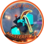 Your First Masterpiece! ⚒️
