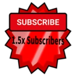 1.5x Subscribers