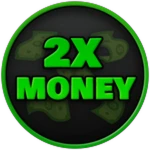 2x Money!