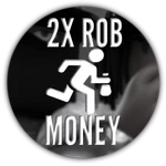 2X ROB MONEY