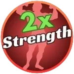 2X Strength
