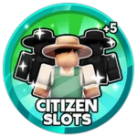 + 5 Citizen Slots