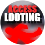 ACCESS LOOTING