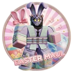 Easter Maul [CLASS]