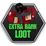 💰EXTRA BANK LOOT