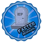 Faster Respawn!