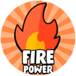 FIRE POWER!
