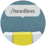 Headless