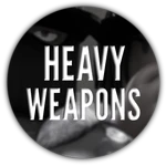 HEAVY WEAPONS