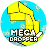 MEGA Dropper!