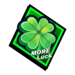 More Luck