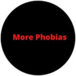 More Phobias