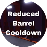 Reduced Barrel Cooldown