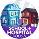 School and Hospital Homes