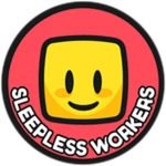 Sleepless Workers