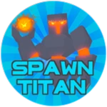 Spawn A Titan!