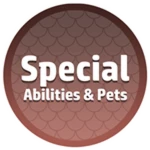 Special Abilities & Pets