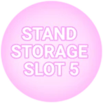 Stand Storage Slot #5