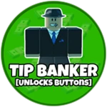 Tip Banker (Unlocks Bonus Buttons)