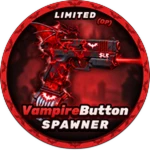 VampireButton Spawner [LIMITED] [OP] 