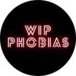W.I.P Phobias