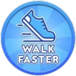 Walk Faster