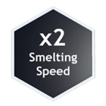 x2 Smelting Speed