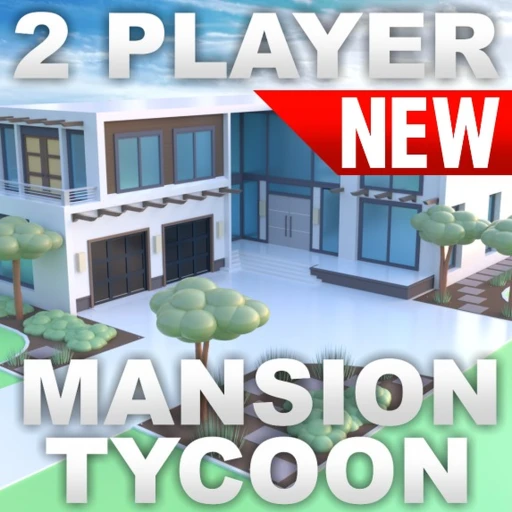 2 Player Mansion Tycoon!