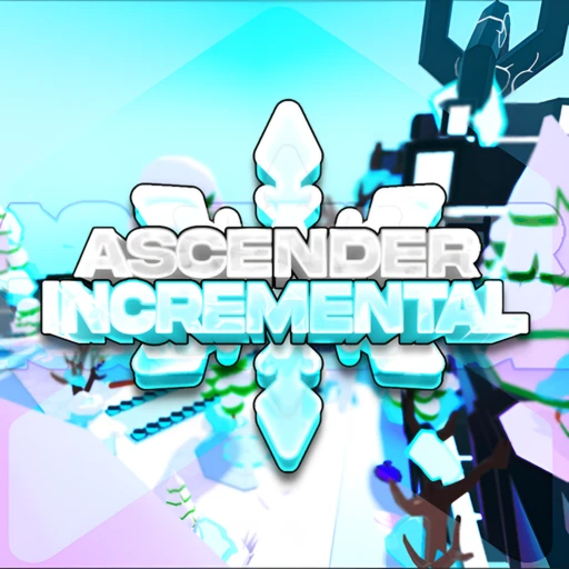 Ascender Incremental!