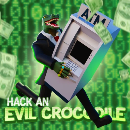 HACK AN EVIL CROCODILE