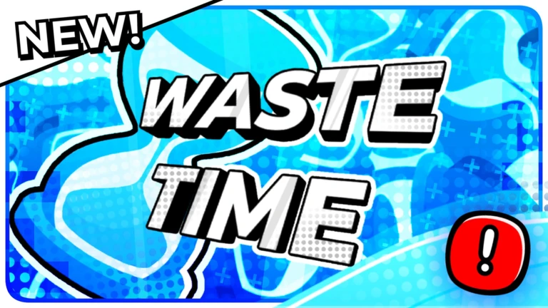 Waste Time