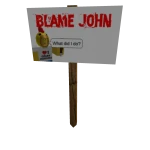 Protest Sign: Blame John
