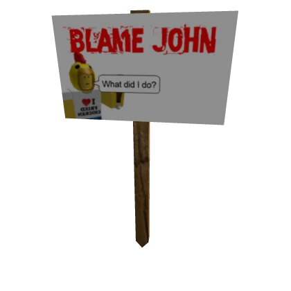 Protest Sign: Blame John